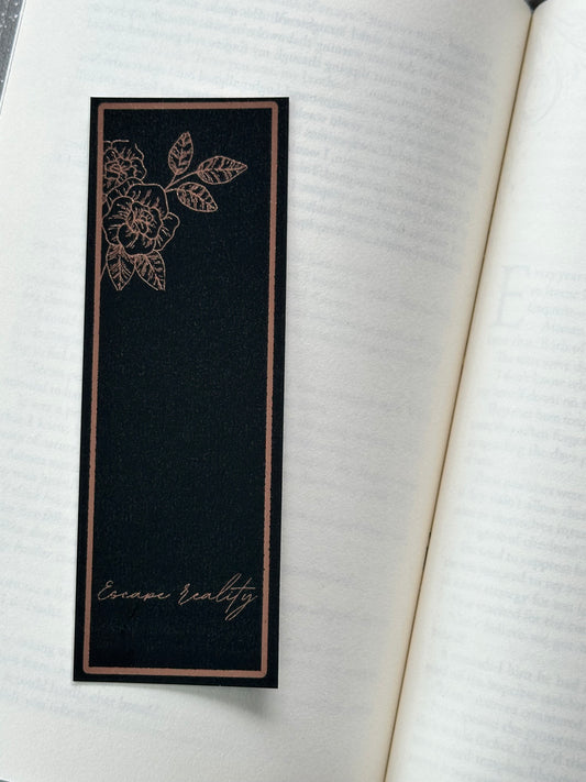 Escape Reality - Foil Bookmark - (Rose Gold)