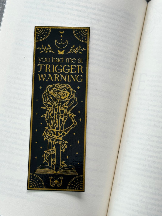 Trigger Warning - Foil Bookmark - (Gold)