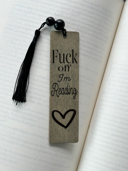 F**k Off I’m Reading - Wood Bookmark - ( Weathered Grey)