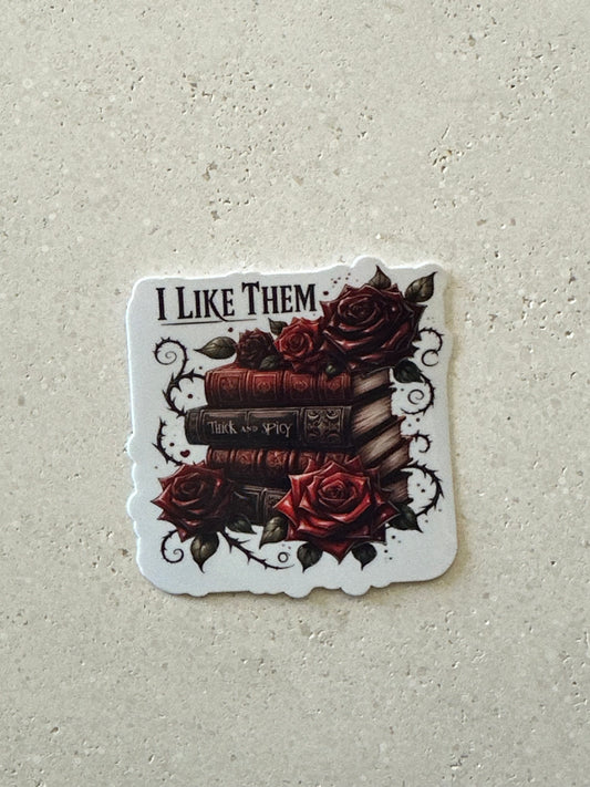 I Like Them Thick & Spicy - Sticker