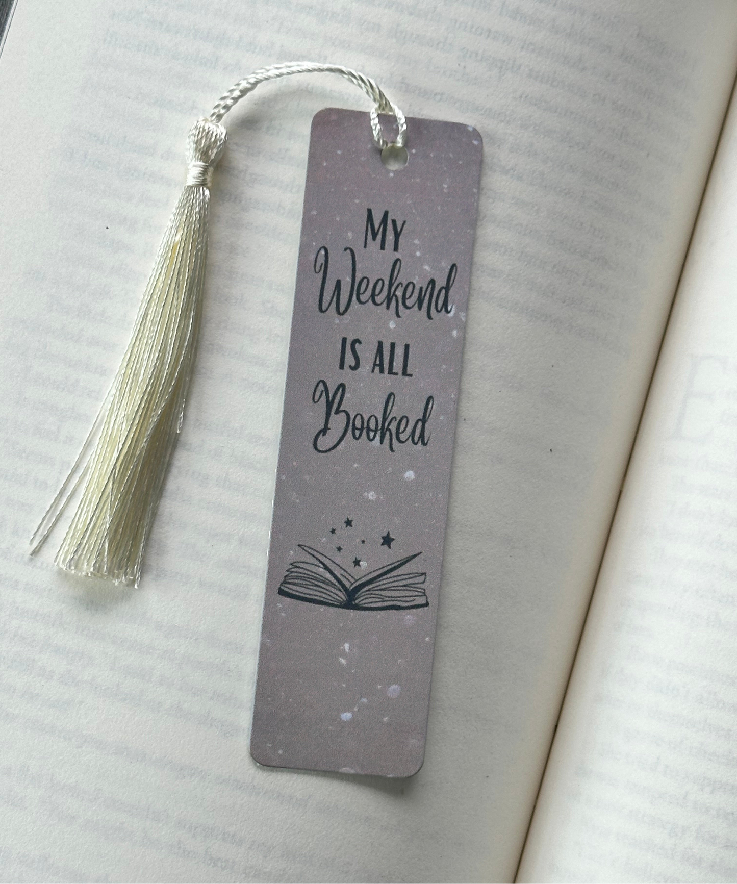 My Weekend Is All Booked - Metal Bookmark