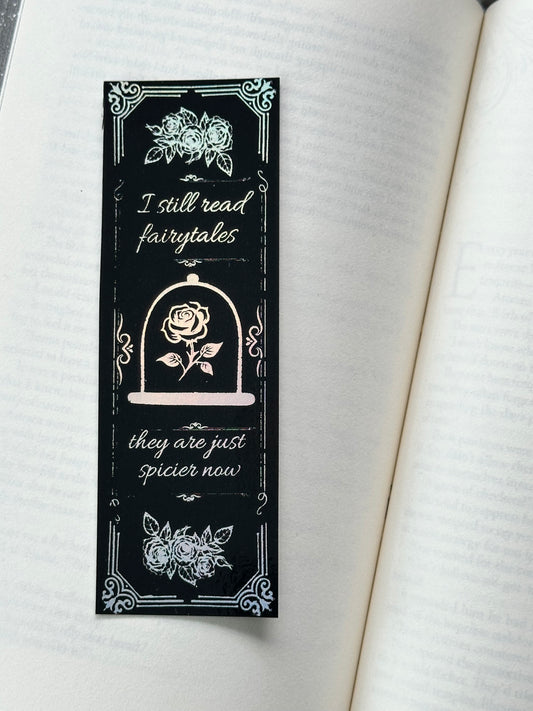 I Still Read Fairytales - Foil Bookmark - (Silver Holographic)