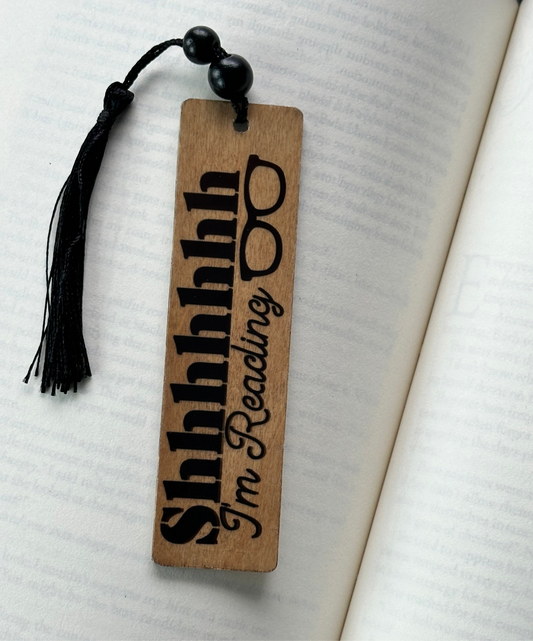 Shhhhhhh I’m Reading - Wood Bookmark - (Early American)