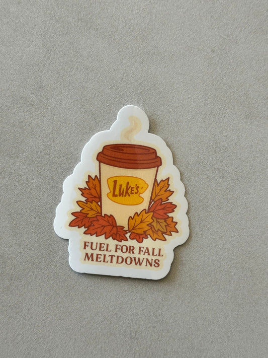Fuel For Fall Meltdowns - GG - Sticker