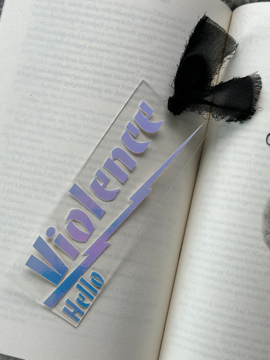 Hello Violence (Violet Opal) - Acrylic Bookmark