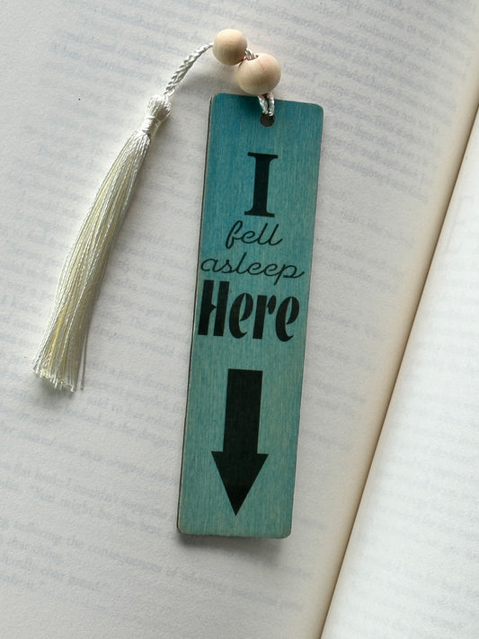 I Fell Asleep Here - Wood Bookmark - (Antique Aqua)