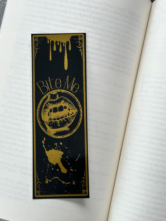 Bite Me - Foil Bookmark - (Gold)
