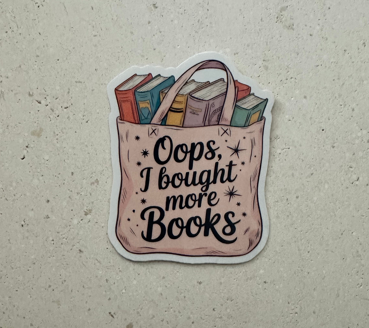 Oops I Bought More Books - Sticker