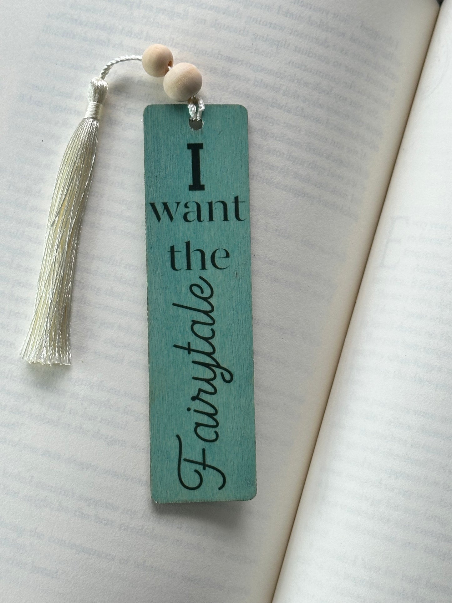 I Want The Fairytale - Wood Bookmark - (Antique Aqua)