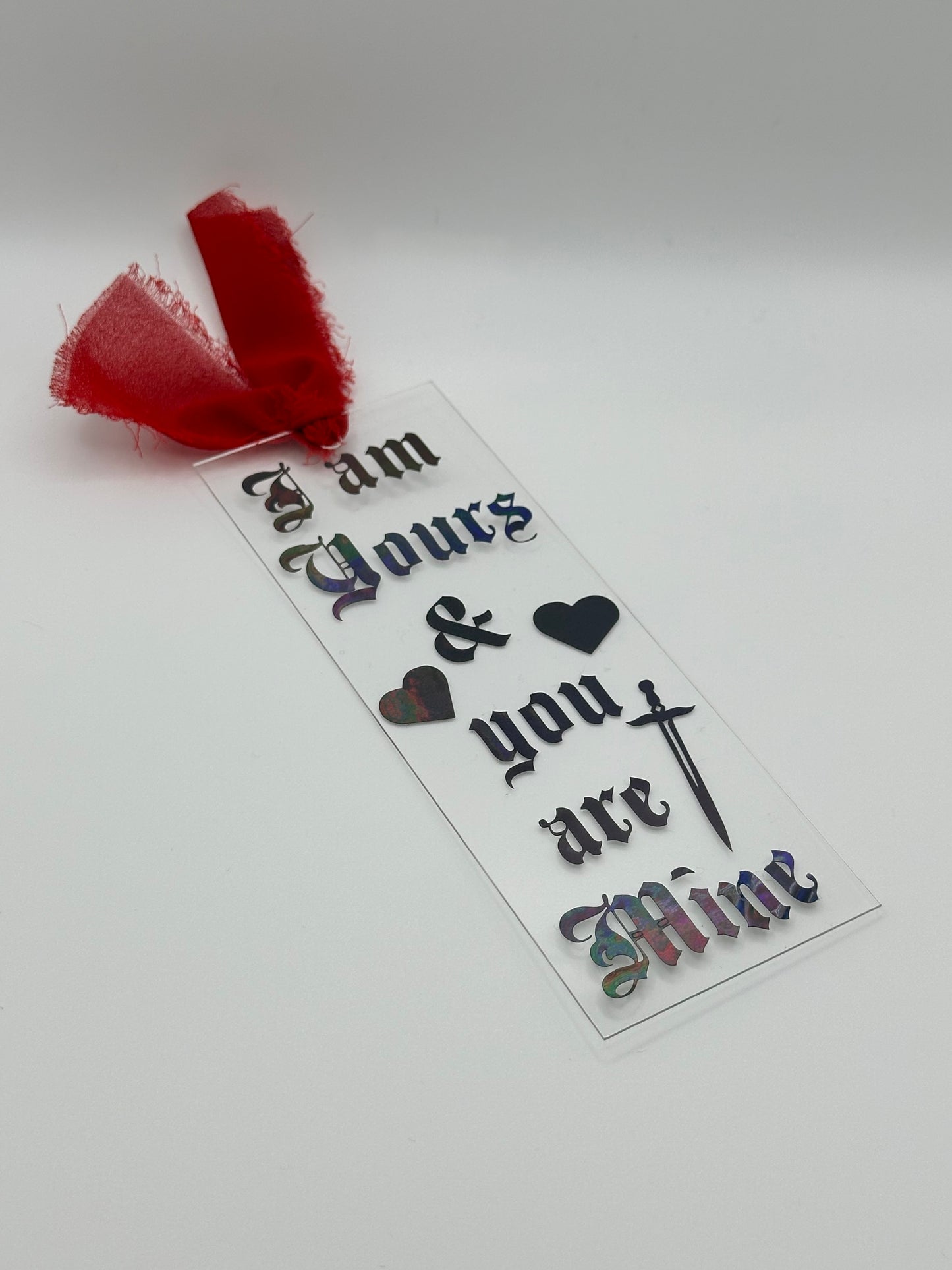 I Am Yours & You Are Mine - Acrylic Bookmark